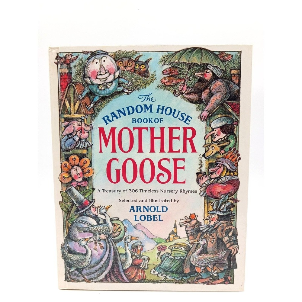 Random House Book of Mother Goose Arnold Lobel Hardcover Children's Nursery Rhym